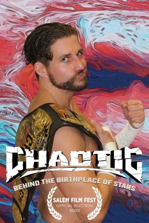 Chaotic Wrestling: Behind the Birthplace of Stars movie poster