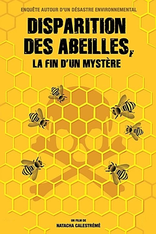 Disparition des abeilles, la fin d'un mystère movie poster