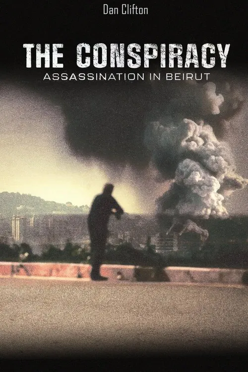 The Conspiracy - Assasination in Beirut movie poster