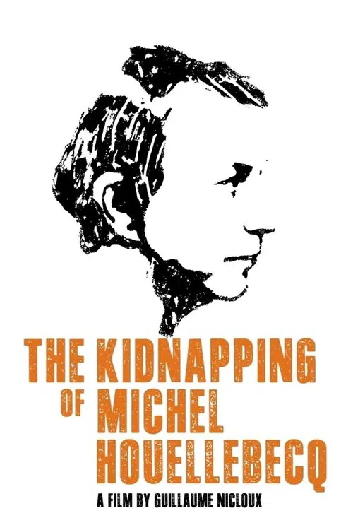 The Kidnapping of Michel Houellebecq movie poster