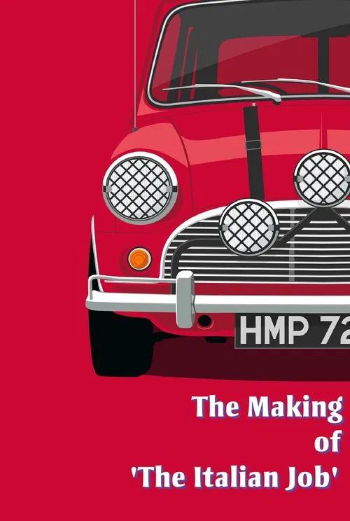 The Making Of 'The Italian Job' movie poster