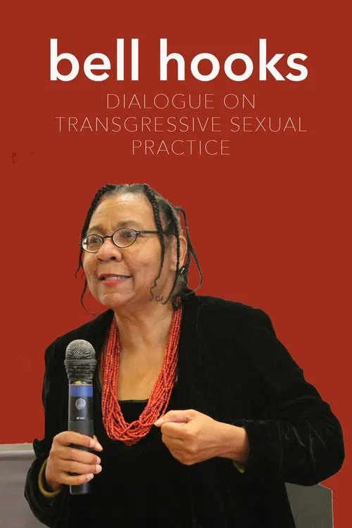 bell hooks: Dialogue on Transgressive Sexual Practice movie poster
