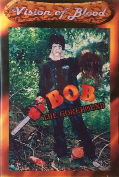 Bob The Gorehound movie poster