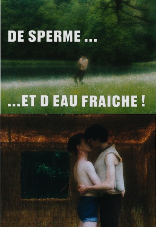 De sperme et d'eau fraîche movie poster