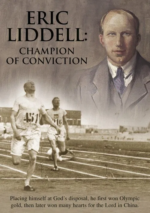 Eric Liddell: Champion of Conviction movie poster