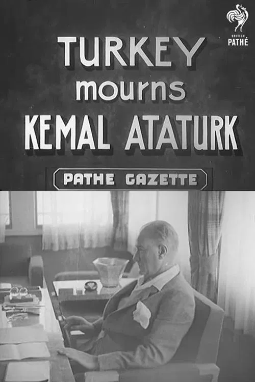Turkey Mourns Kemal Ataturk movie poster