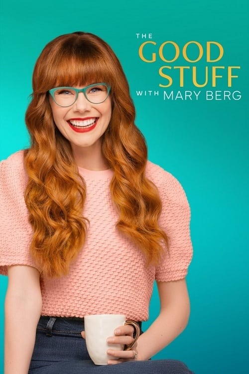 The Good Stuff with Mary Berg tv show poster