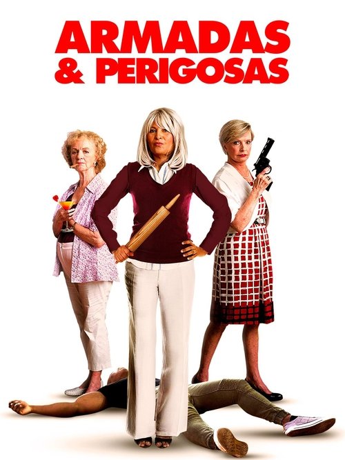 Poster do filme Armadas e Perigosas