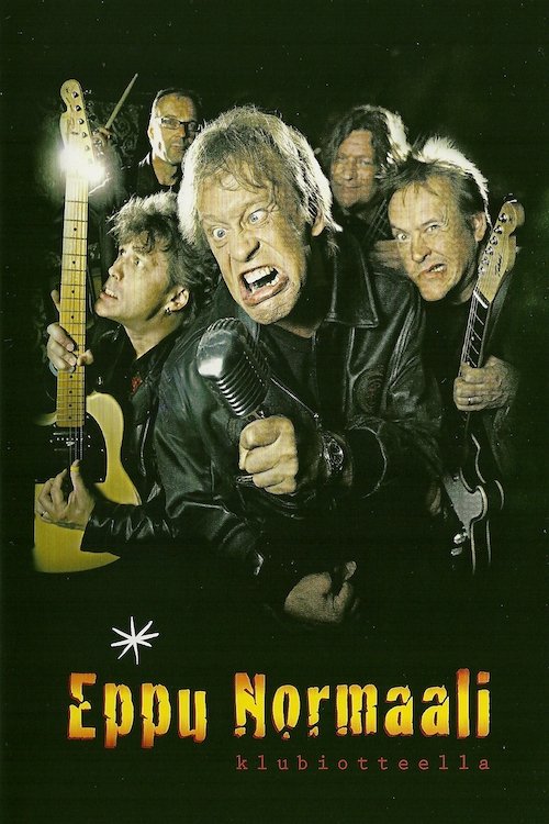Eppu Normaali: Klubiotteella movie poster