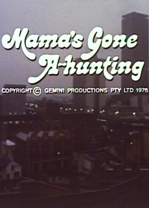 Mama's Gone A-hunting movie poster