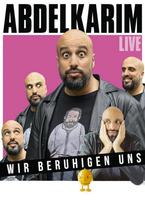 Abdelkarim: Wir beruhigen uns movie poster
