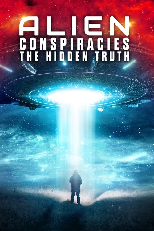 Alien Conspiracies - The Hidden Truth movie poster