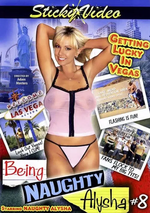 Being Naughty Alysha 8 - Getting Lucky in Vegas movie poster
