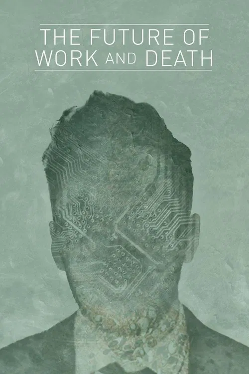 Poster do filme The Future of Work and Death