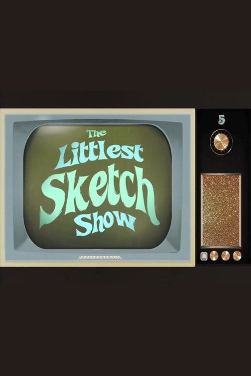 The Littlest Sketch Show tv show poster