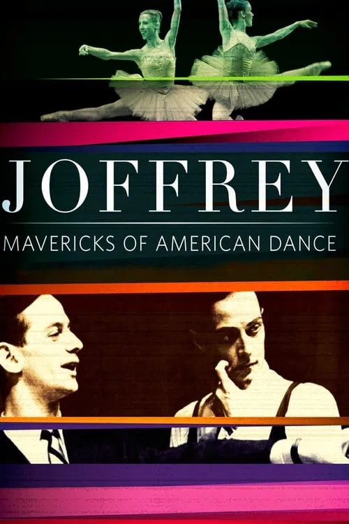 Joffrey: Mavericks of American Dance movie poster