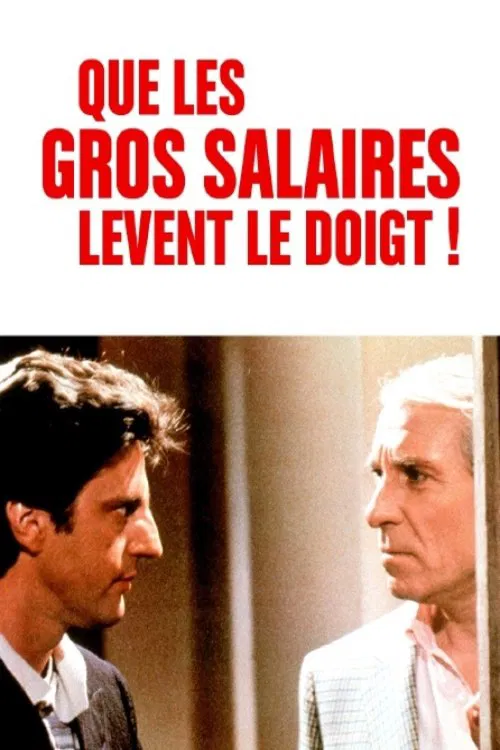 Will the High Salaried Workers Raise Their Hands! movie poster