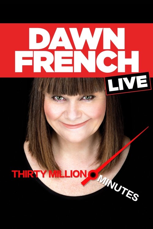 Dawn French Live: 30 Million Minutes movie poster
