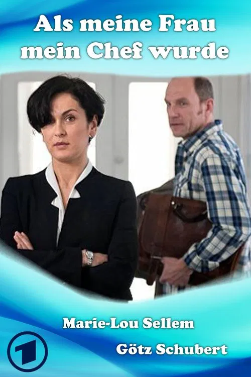 Als meine Frau mein Chef wurde movie poster