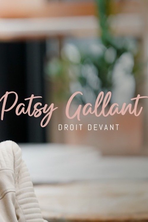 Patsy Gallant: droit devant movie poster