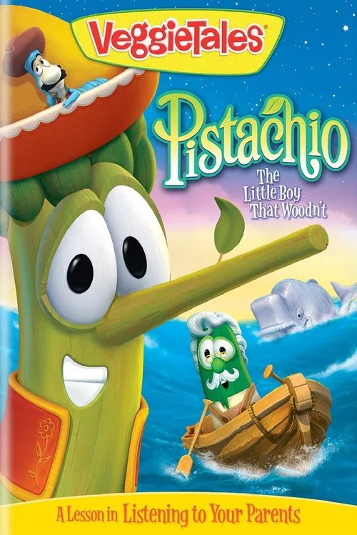 VeggieTales: Pistachio - The Little Boy that Woodn't movie poster