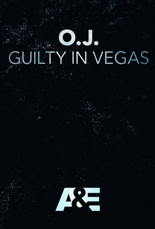 O.J.: Guilty in Vegas movie poster