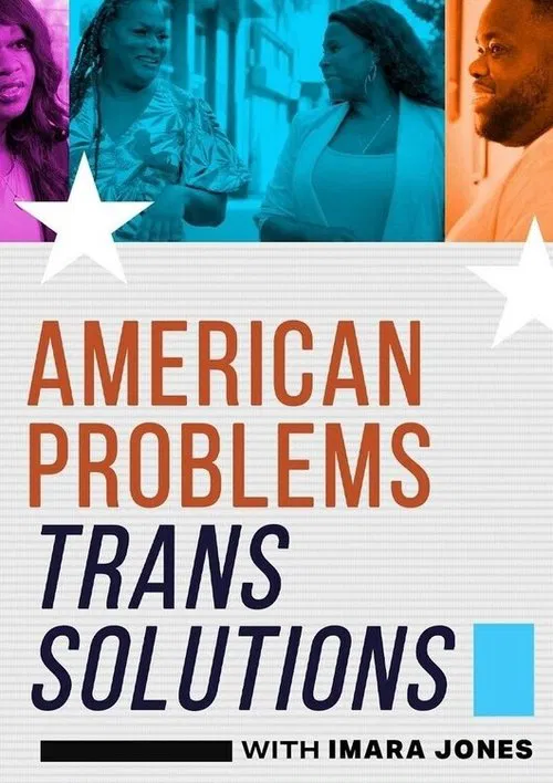 American Problems, Trans Solutions movie poster