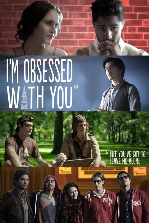 I'm Obsessed With You (But You've Got to Leave Me Alone) movie poster