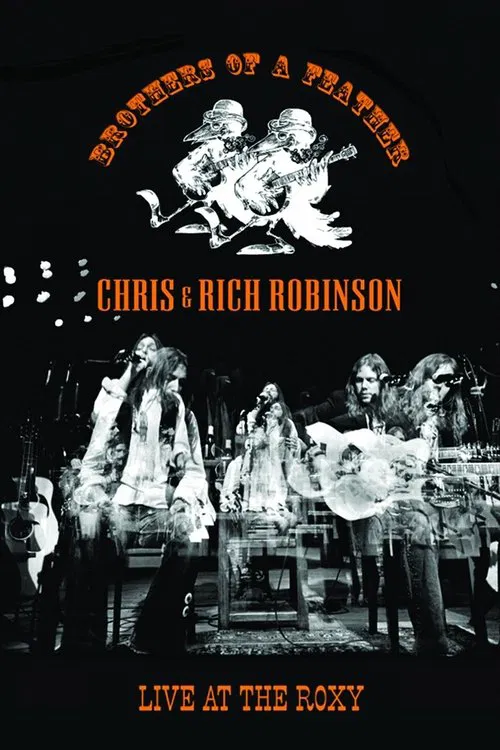 Chris & Rich Robinson: Brothers of a Feather - Live at the Roxy movie poster