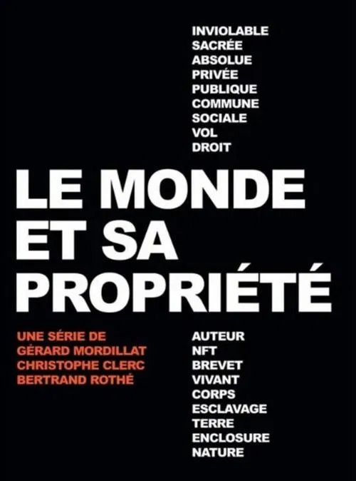Poster da série O que Possuímos? O Conceito de Propriedade ao Redor do Mundo
