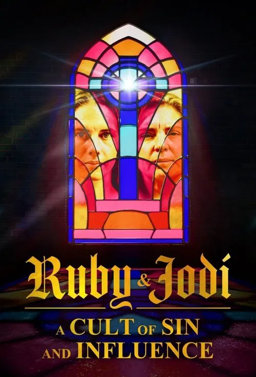 Ruby & Jodi: A Cult of Sin and Influence tv show poster