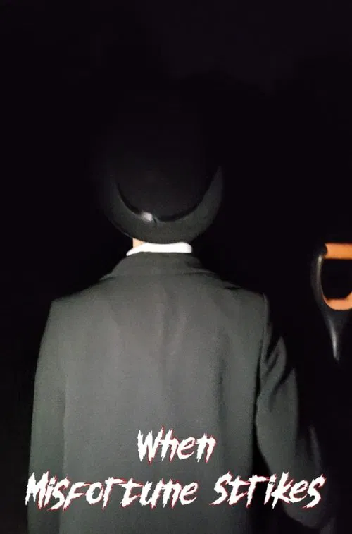 When Misfortune Strikes movie poster