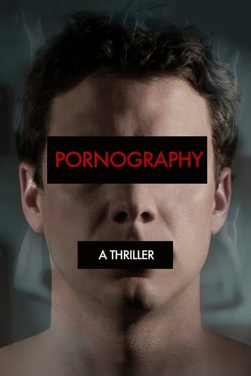 Pornography: A Thriller movie poster