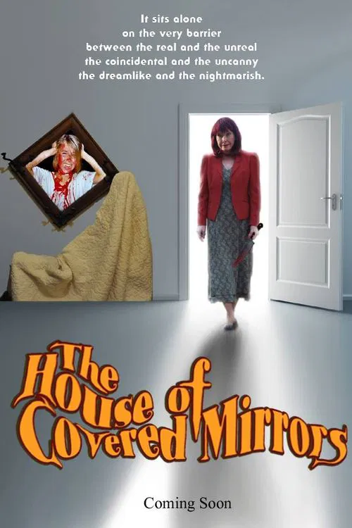 The House of Covered Mirrors movie poster