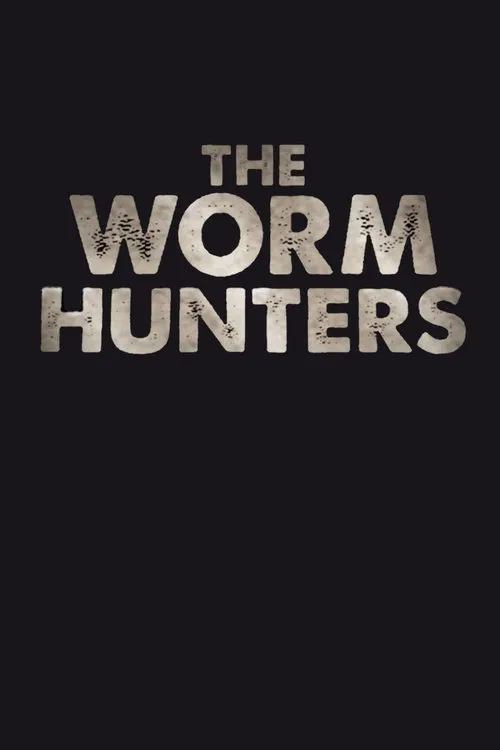 Poster do filme The Worm Hunters