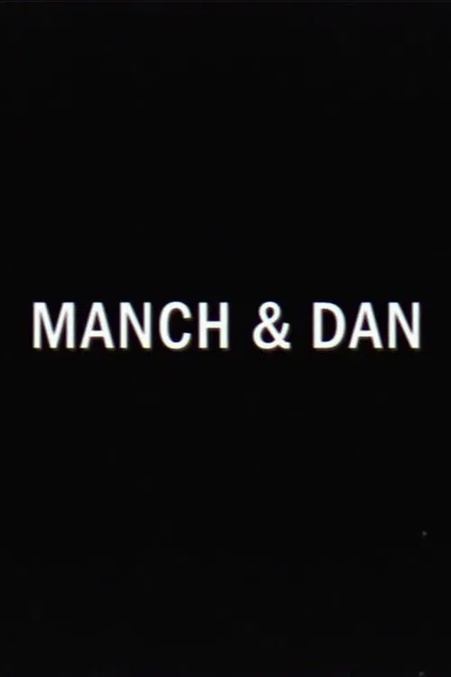 Manch & Dan movie poster