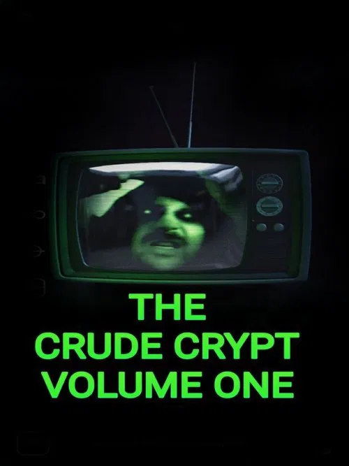 Poster do filme The Crude Crypt Volume One