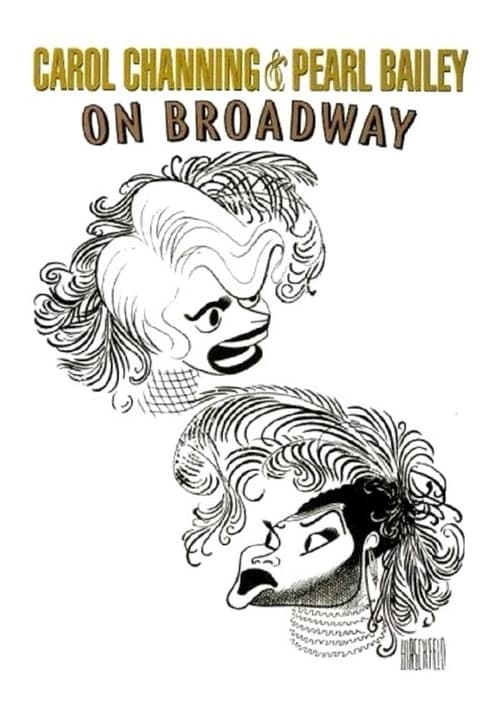 Carol Channing and Pearl Bailey: On Broadway movie poster