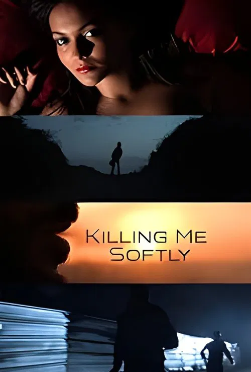 Poster do filme Killing Me Softly