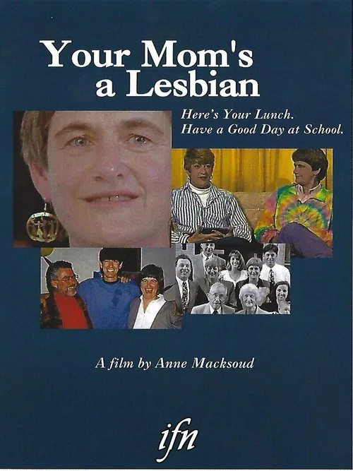 Your Mom’s A Lesbian. Here’s Your Lunch, Have A Good Day at School. movie poster