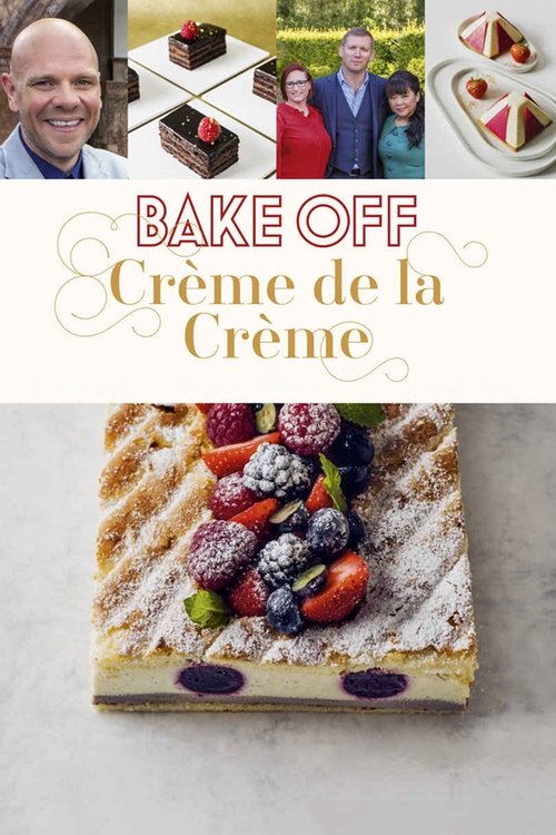 Bake Off Creme de la Creme tv show poster