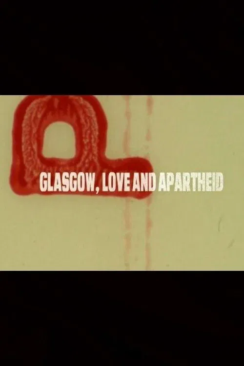Poster do filme Glasgow, Love and Apartheid