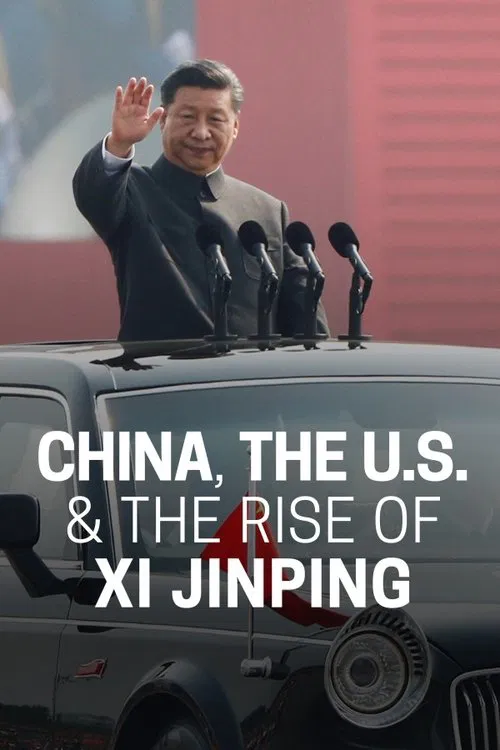 Frontline: China, The U.S. & The Rise of Xi Jinping tv show poster