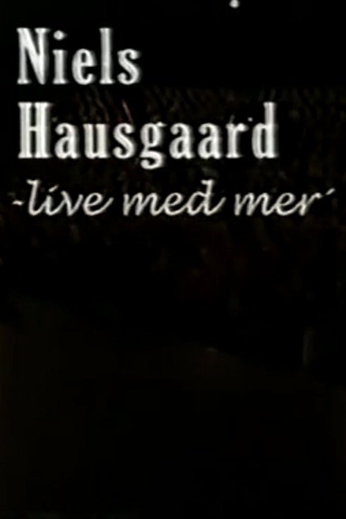 Niels Hausgaard: Live med mer movie poster