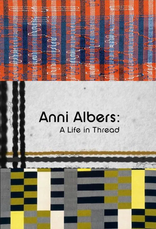 Anni Albers: A Life in Thread movie poster