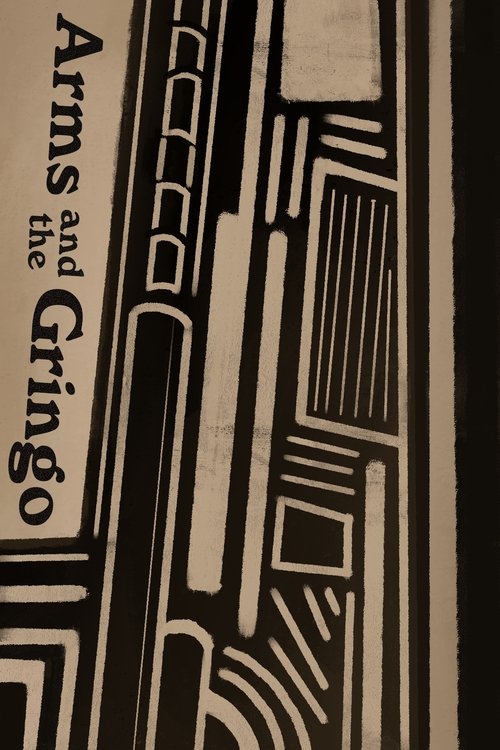 Arms and the Gringo movie poster