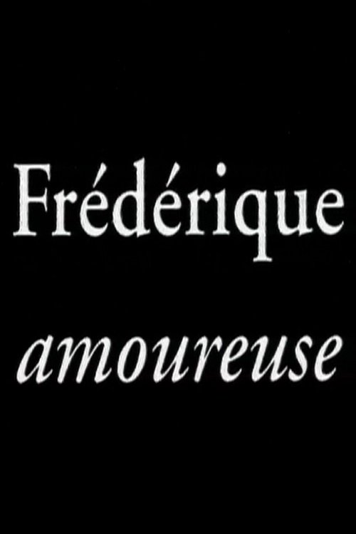 Frédérique amoureuse movie poster