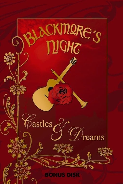 Blackmore's Night Castles and Dreams 2005 (Bonus) movie poster