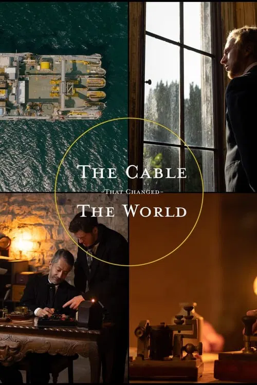 The Cable That Changed the World movie poster