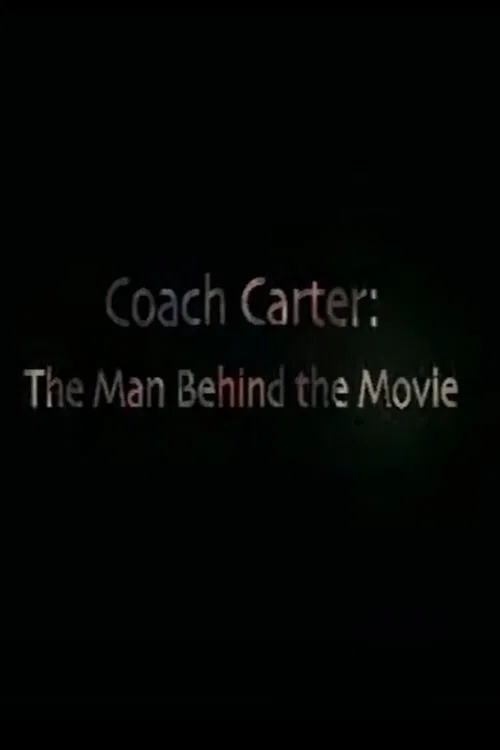 Coach Carter The Man Behind the Movie movie poster